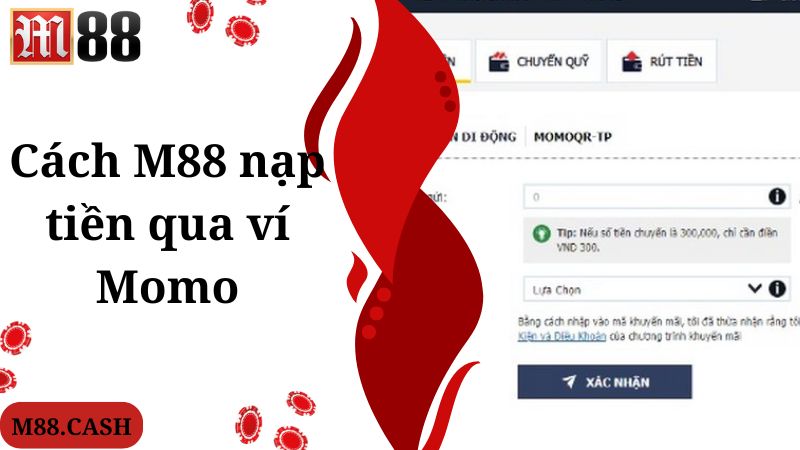 Cách M88 nạp tiền qua ví Momo